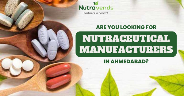 nutraceuticals manufacturers in Gujarat