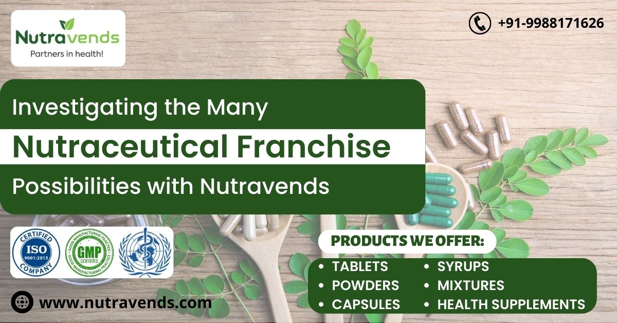 Investigating the Many Nutraceutical Franchise Possibilities with Nutravends | NUTRAVENDS