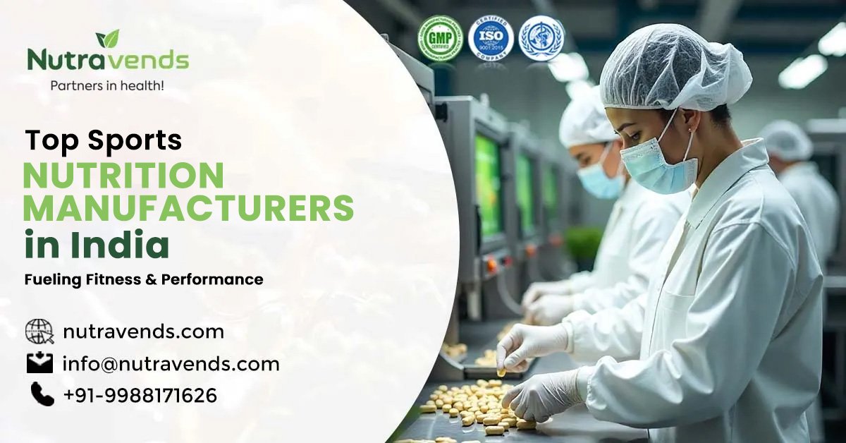 Top Sports Nutrition Manufacturers in India: Fueling Fitness & Performance | NUTRAVENDS