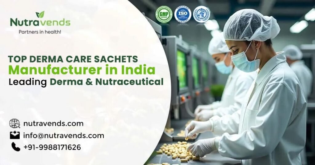 Top Derma Care Sachets Manufacturer in India - Nutravends