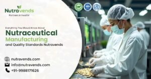 Nutraceutical Manufacturing Standards -Nutravends