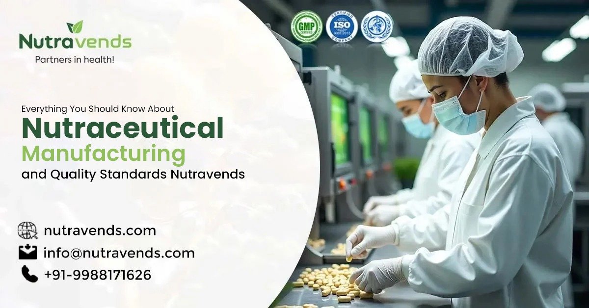 Nutraceutical Manufacturing Standards -Nutravends