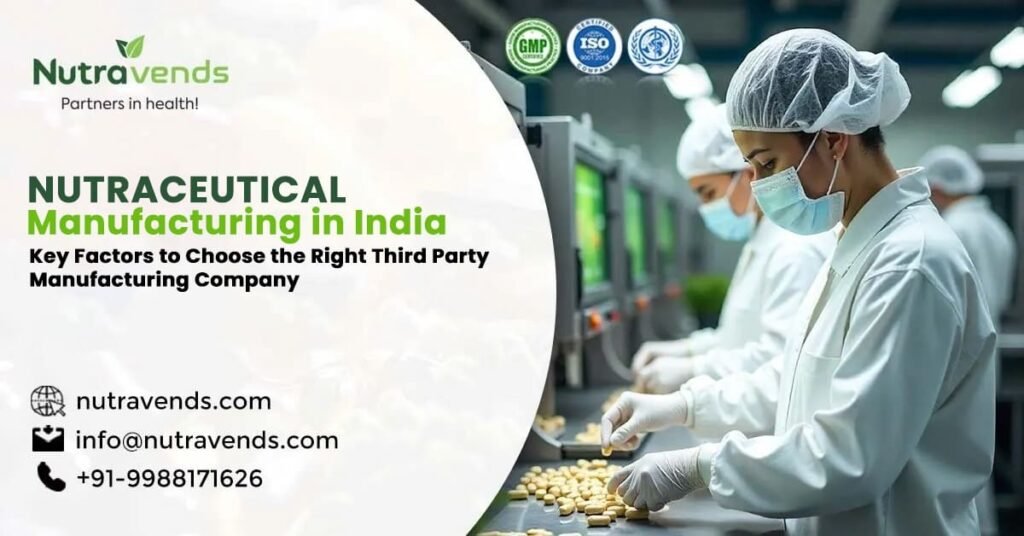 Nutraceutical Manufacturing in India Choosing the Right Partner - Nutravends